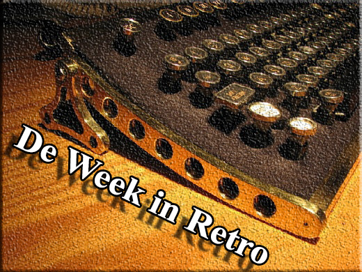 Read more about the article DE WEEK IN RETRO…